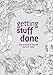 Getting Stuff Done - Diary, Planner, Organiser, Journal and Tracker.: Weekly, Monthly and Yearly Blank Date Planner / Organiser / Journal with ... pages. Tattoo style illustrations. 7