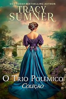 Livro A Coleção do Trio Problemático: Uma Série de Romance Histórico