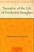 Narrative of the Life of Frederick Douglass