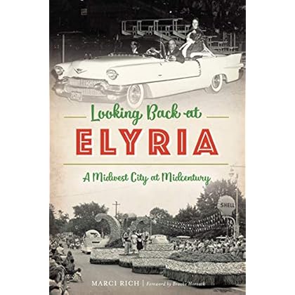 Looking Back at Elyria: A Midwest City at Midcentury