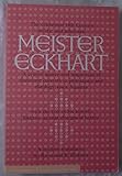 Meister Eckhart,: A modern translation, by Eckhart