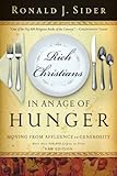 Rich Christians in an Age of Hunger: Moving from Affluence to Generosity