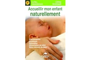 Accueillir mon enfant naturellement