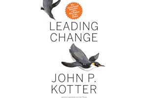 Leading Change, With a New Preface by the Author