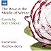 Rose in the Middle of Winter - Carols By Bob