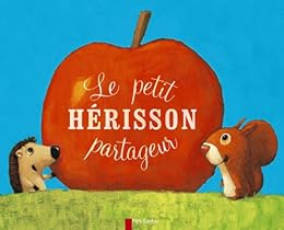 Le  petit hérisson partageur