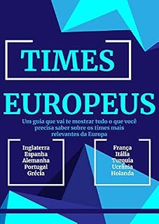 Livro Times Europeus (Futebol Intensivo Livro 5)