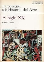 Siglo XX, El - Introduccion a la Historia 8425212413 Book Cover