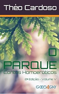 Livro O Parque: Contos Homoeróticos