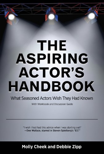 The Aspiring Actor's Handbook: What Seasoned Actors Wish They Had Known