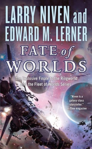 Fate of Worlds (Return from the Ringworld) (Known Space) by Larry Niven (2013-07-02)