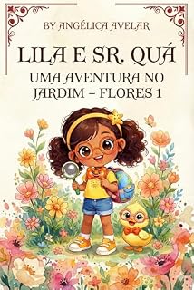 Livro Lila e o Sr. Quá : Aventuras no Jardim - 1