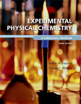 Experimental Physical Chemistry: A Laboratory Textbook