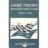Game Theory: Mathematical Models of Conflict