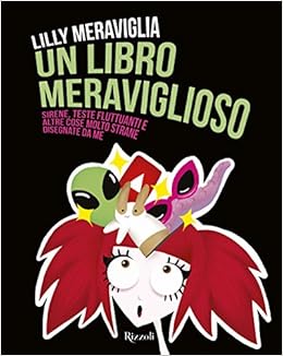 Risultati immagini per libro lilly meraviglia