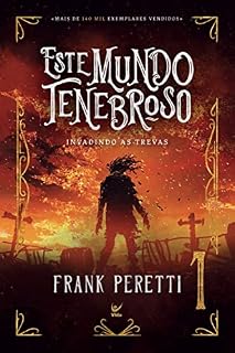 Livro Este mundo tenebroso: Invadindo as trevas