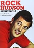Rock Hudson : su historia by 