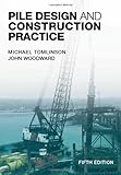 Pile Design and Construction Practice, Fifth Edition
