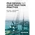 Pile Design and Construction Practice, Fifth Edition
