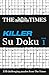 The Times Killer Su Doku Book by 