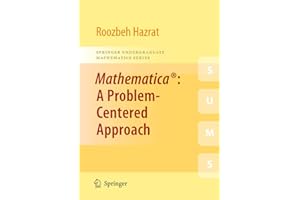 Mathematica®: A Problem-Centered Approach (Springer Undergraduate Mathematics Series)