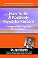 How To Be A Positively Powerful Person! The Spirit-Filled Large Print Revised Edition