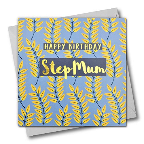 Claire Giles Greeting Cards, Happy Birthday Step Mum Card, Leaves Design Birthday Greeting Card, Text Foiled in Shiny Gold