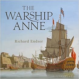 The Warship Anne: An illustrated history The Warship Anne: An illustrated history