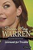 Licensed for Trouble (PJ Sugar Book 3) by Susan May Warren