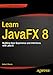 Learn JavaFX 8: Building User Experience and Interfaces with Java 8