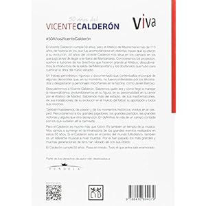 50 años del Vicente Calderón: La historia de una pasión en rojo y blanco (VIVA) (Spanish Edition)