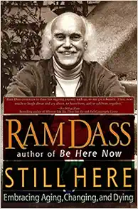 Still here, by Ram Dass, book cover