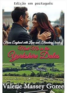Livro Encontre-me em Yorkshire Dales (Da Inglaterra com amor e... traição Livro 2)