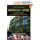 Biophilic Cities: Integrating Nature into Urban Design and Planning