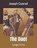 The Duel: Large Print by Joseph Conrad