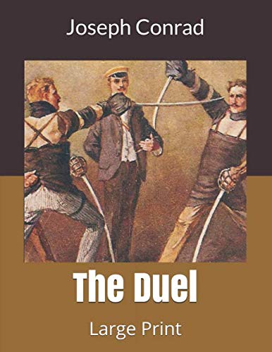 The Duel: Large Print by Joseph Conrad