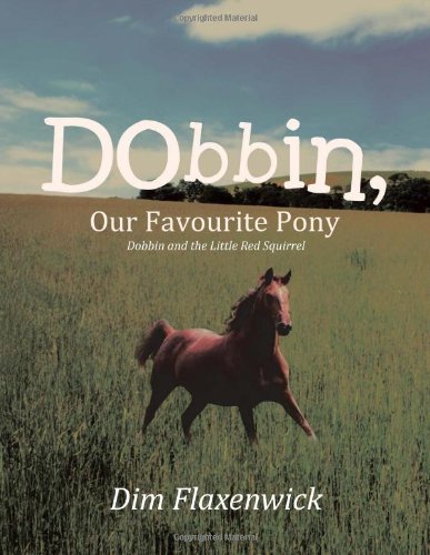 Dobbin, Our Favourite Pony