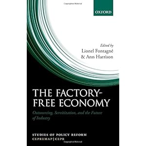 The Factory-Free Economy: Outsourcing, Servitization, and the Future of Industry (Studies of Policy Reform)