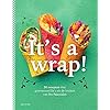It’s a wrap!: 50 recepten met groentetortilla’s uit de keuken van No Fairytales