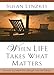 When Life Takes What Matters by