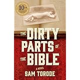 The Dirty Parts of the Bible: A Novel