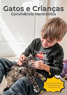 Livro Gatos e Crianças: Convivência harmônica (Conexão Felina: Entendendo e Cuidando do Seu Gato)