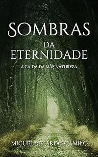 Livro Sombras da Eternidade: A caida da mãe natureza