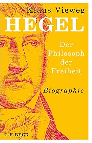 Hegel Der Philosoph Der Freiheit Amazon De Vieweg Klaus Bucher