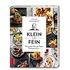 Klein, aber fein: Die ganze Welt der Tapas, Antipasti & Co.