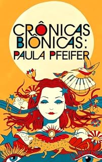 Livro Crônicas Biônicas: Histórias de uma surda que ouve