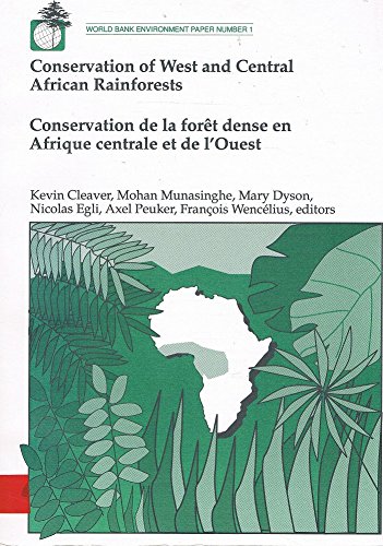 Conservation Of West And Central African Rainforests Conservation De La Foret Dense En Afrique Centrale Et L Quest English And French Edition Cleaver Kevin M Munasinghe Mohan Dyson Mary Egli Nicolas Amazon Com Books