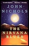 Front cover for the book Nirvana Blues by John Nichols