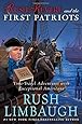 Rush Revere and the First Patriots: Time-Travel Adventures With Exceptional Americans