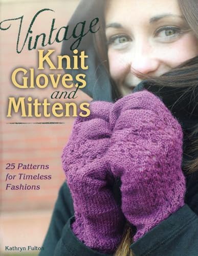 Knitting Fair Isle Mittens & Gloves: 40 Great-Looking Designs